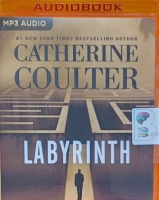 Labyrinth written by Catherine Coulter performed by Tim Campbell and Saskia Maarleveld on MP3 CD (Unabridged)